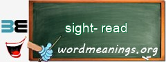 WordMeaning blackboard for sight-read